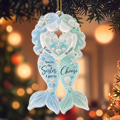 💕 Personalized Sister Mermaid Ornament — You’re the Sister I Got to Choose