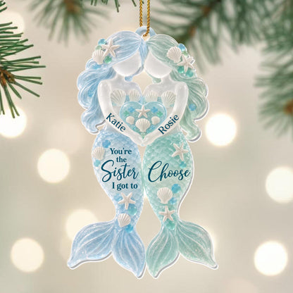💕 Personalized Sister Mermaid Ornament — You’re the Sister I Got to Choose